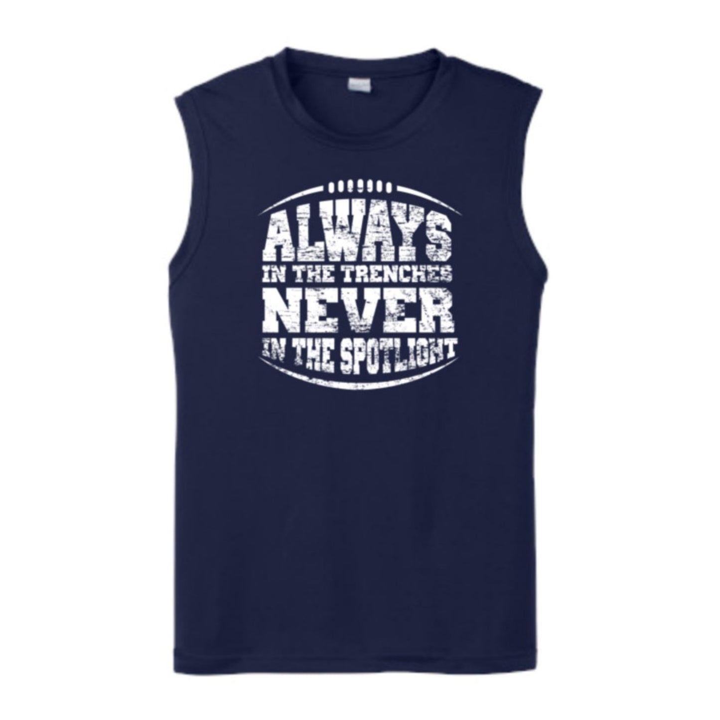 ALWAYS IN THE TRENCHES - Muscle T-Shirt