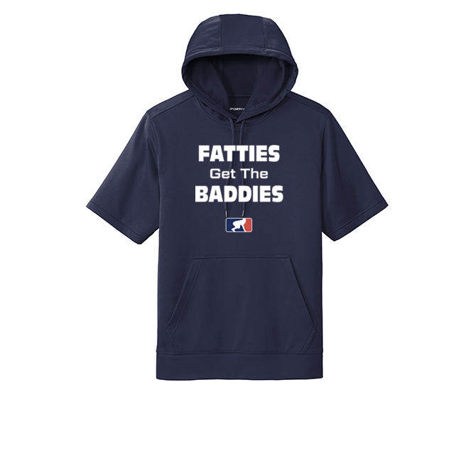 FATTIES GET THE BADDIES - Short Sleeve Hoodie