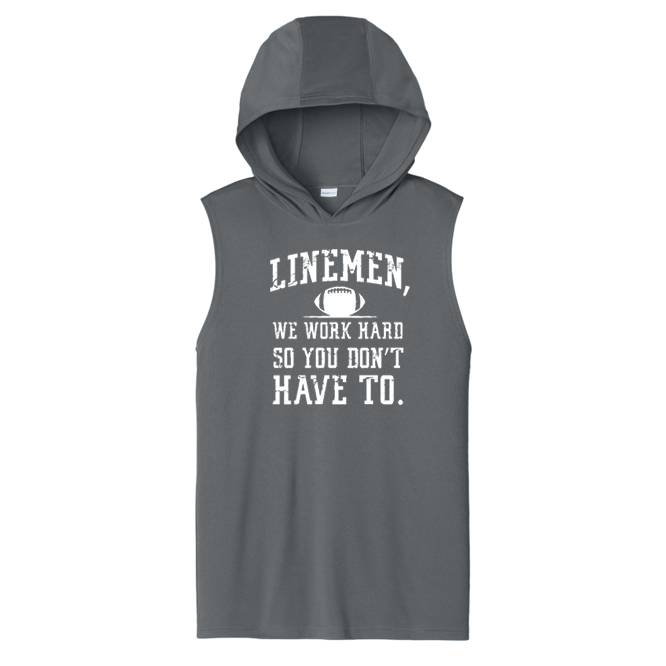 LINEMEN WORK HARD - Hooded Muscle Tee
