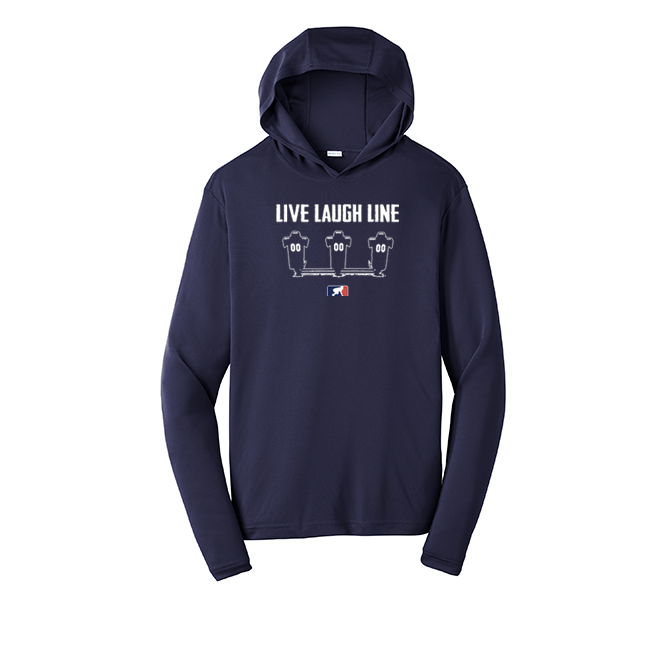 LIVE LAUGH LINE - Hooded Long Sleeve Performance Tee