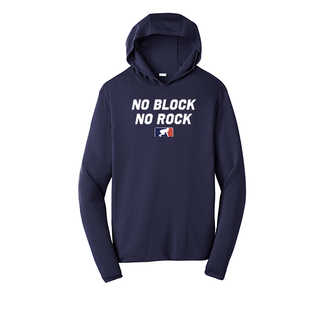 NO BLOCK NO ROCK - Hooded Long Sleeve Performance Tee