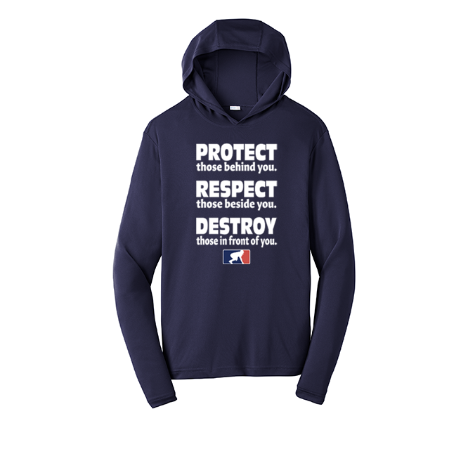 PROTECT RESPECT DESTROY - Hooded Long Sleeve Performance Tee
