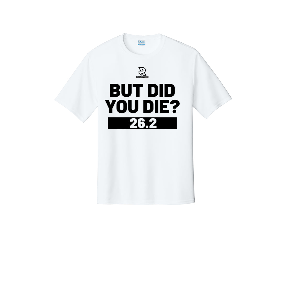 BUT DID YOU DIE? 26.2 (Black) - Short Sleeve Performance Tee