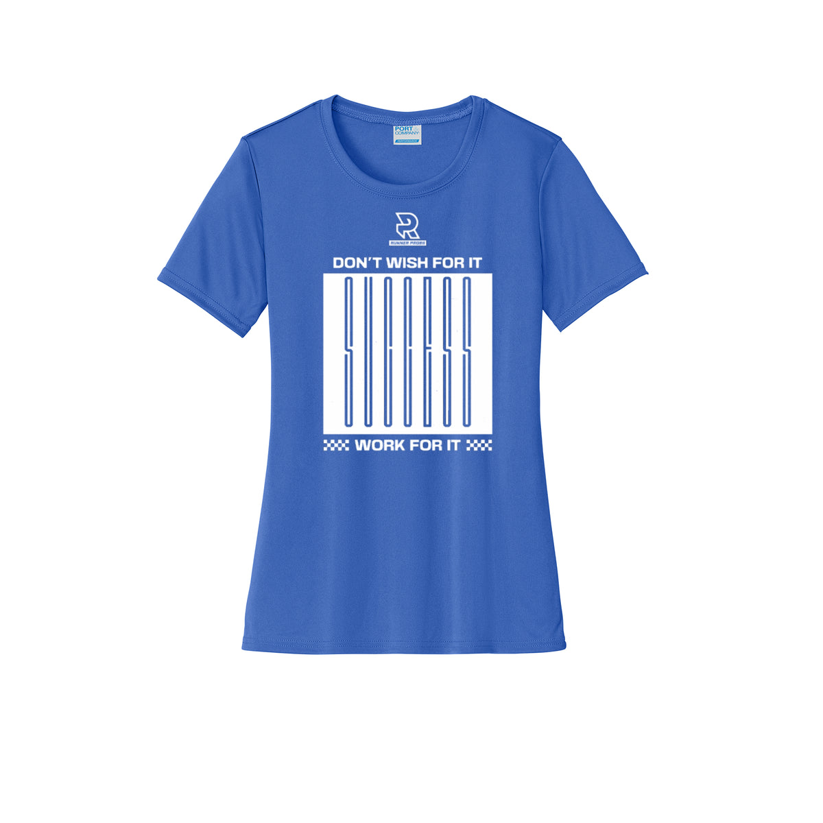 DON'T WISH FOR IT WORK FOR IT (White) - Womens Short Sleeve Performance Tee
