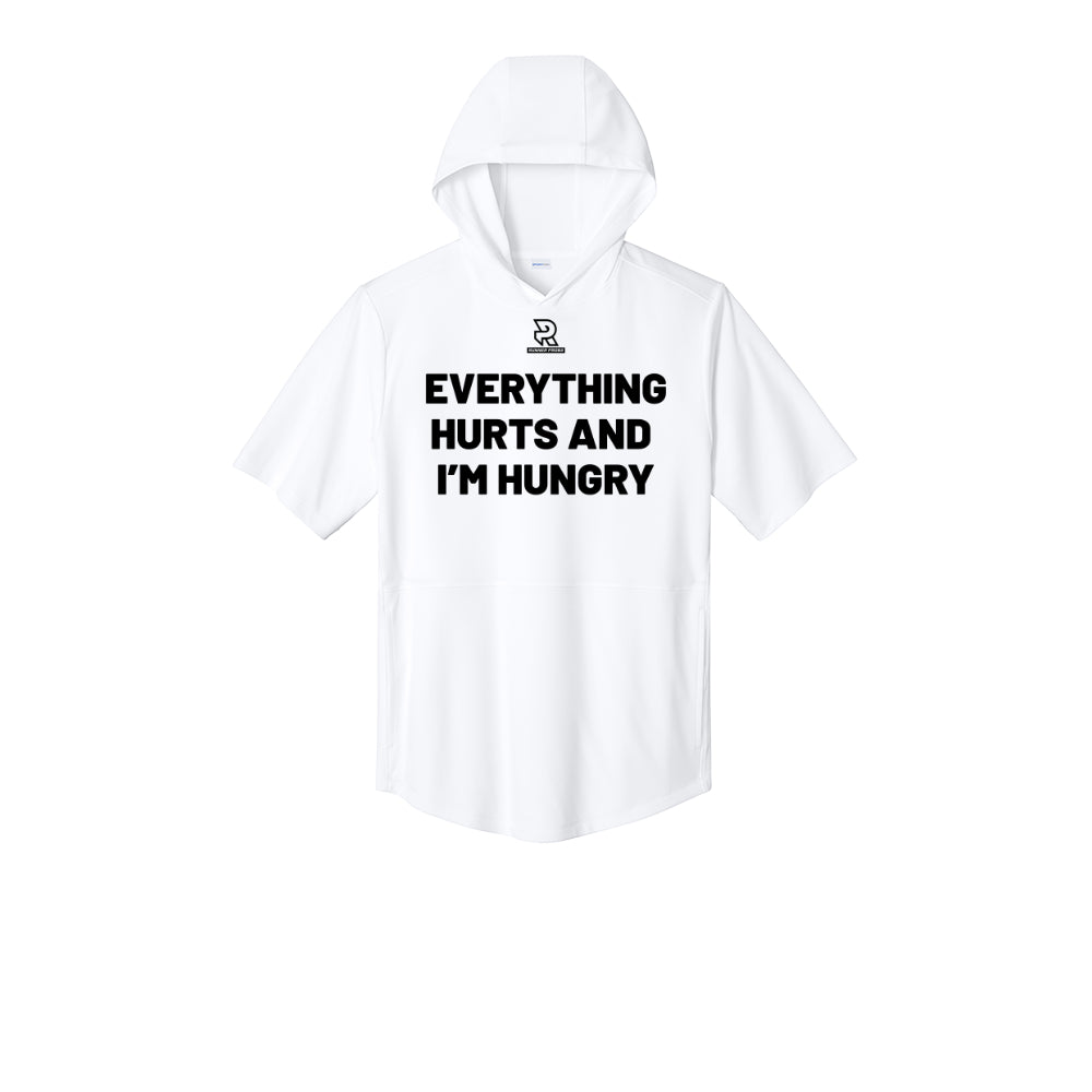 EVERYTHING HURTS AND I'M HUNGRY (Black) - Short Sleeve Performance Hoodie