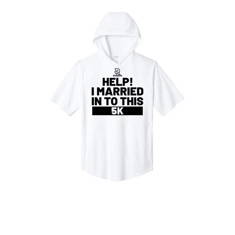 HELP! I MARRIED INTO THIS 5K (Black) - Short Sleeve Performance Hoodie