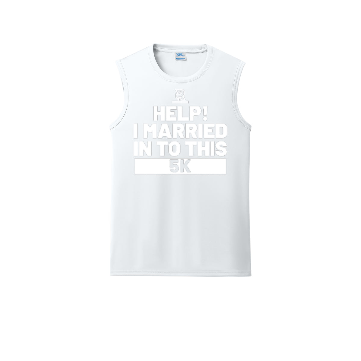 HELP! I MARRIED INTO THIS 5K (White) - Sleeveless Performance Tee