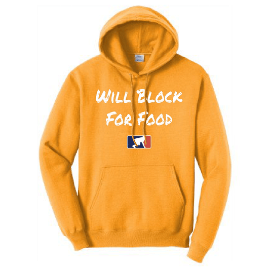 WILL BLOCK FOR FOOD - Tall Hoodie