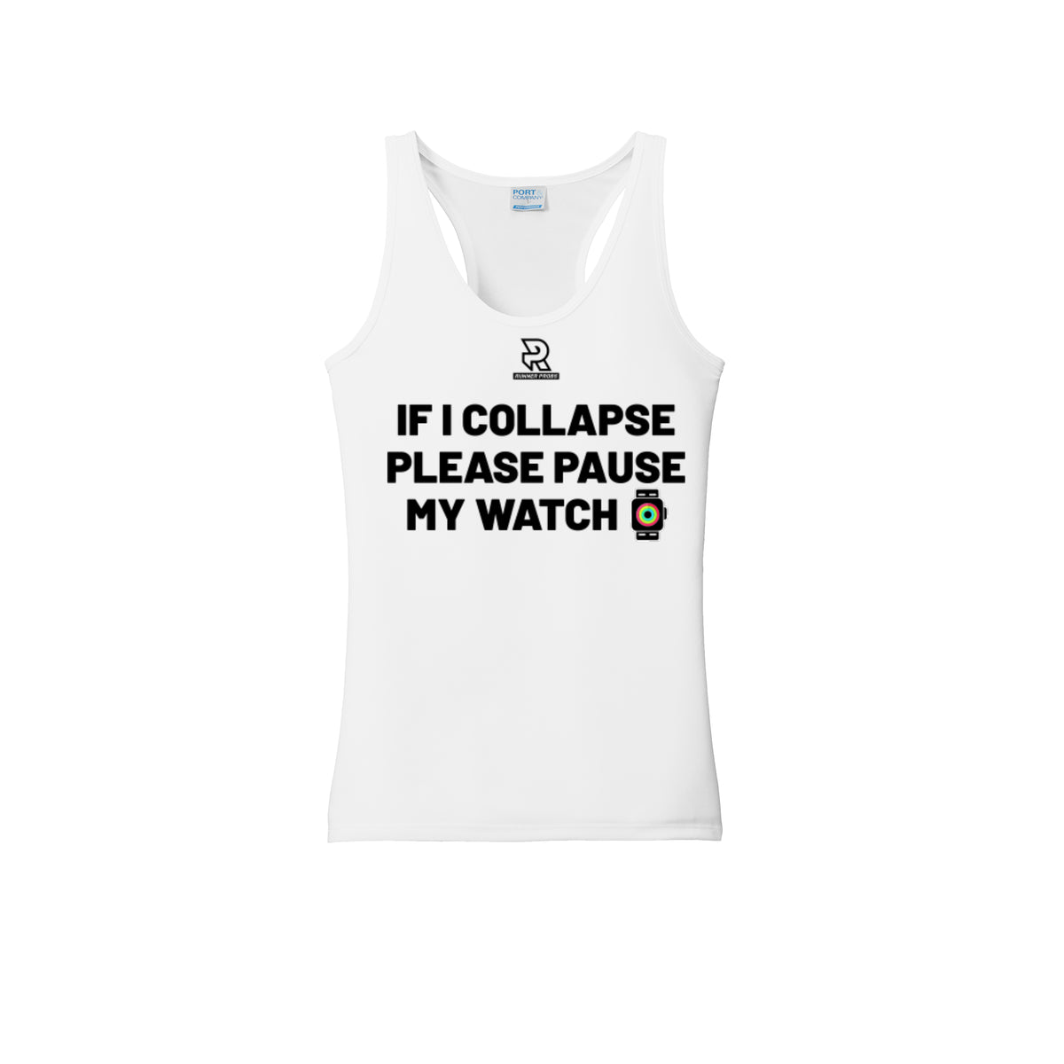 IF I COLLAPSE PLEASE PAUSE MY WATCH (Black) - Womens Performance Tank