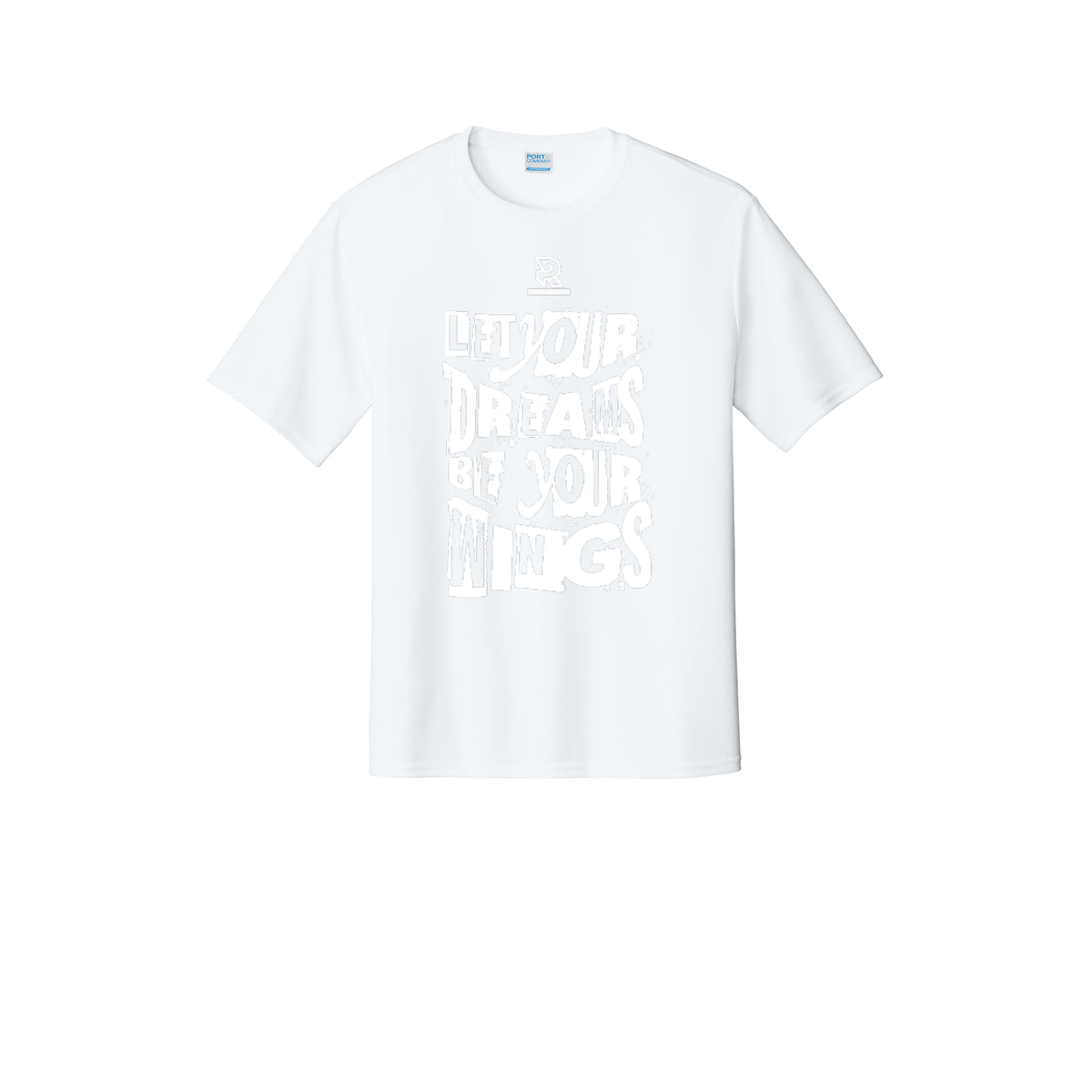 LET YOUR DREAMS BE YOUR WINGS (White) - Short Sleeve Performance Tee