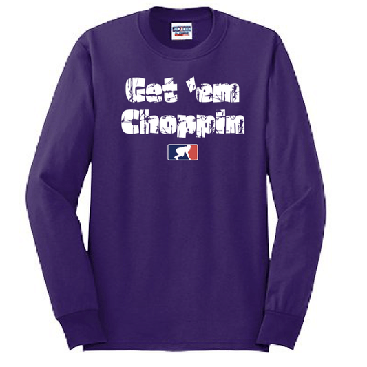 GET EM CHOPPIN - Tall Long Sleeve T-Shirt
