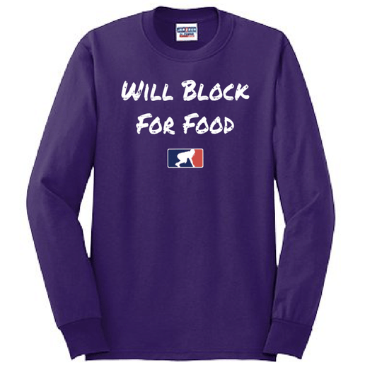 WILL BLOCK FOR FOOD - Tall Long Sleeve T-Shirt