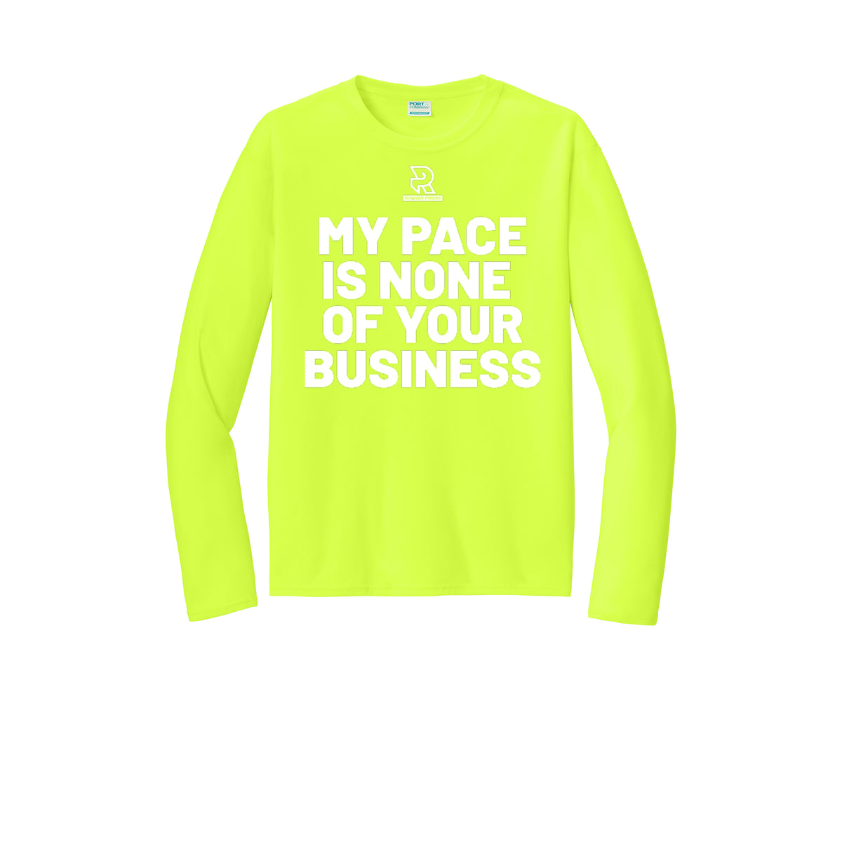MY PACE IS NONE OF YOUR BUSINESS (White) - Long Sleeve Performance Tee