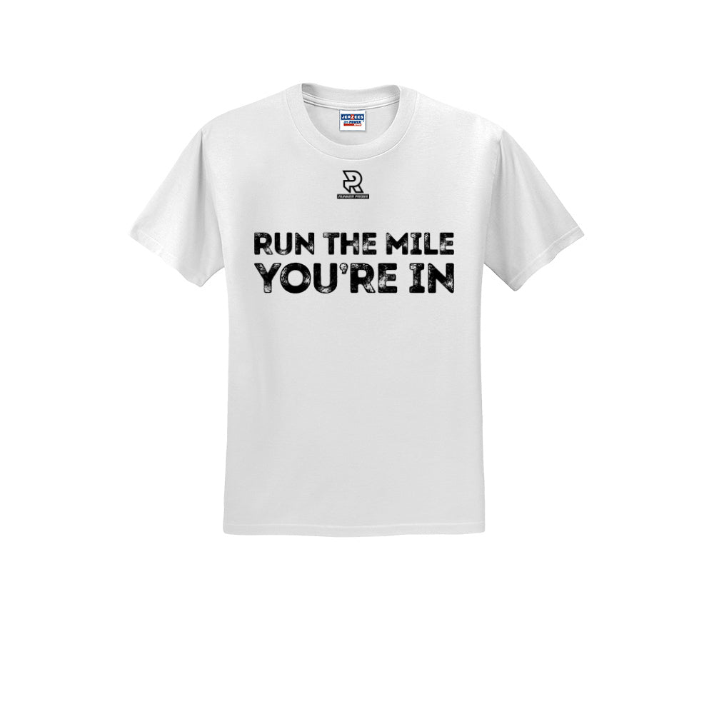 RUN THE MILE YOU'RE IN (Black) - Short Sleeve 50/50 Tee