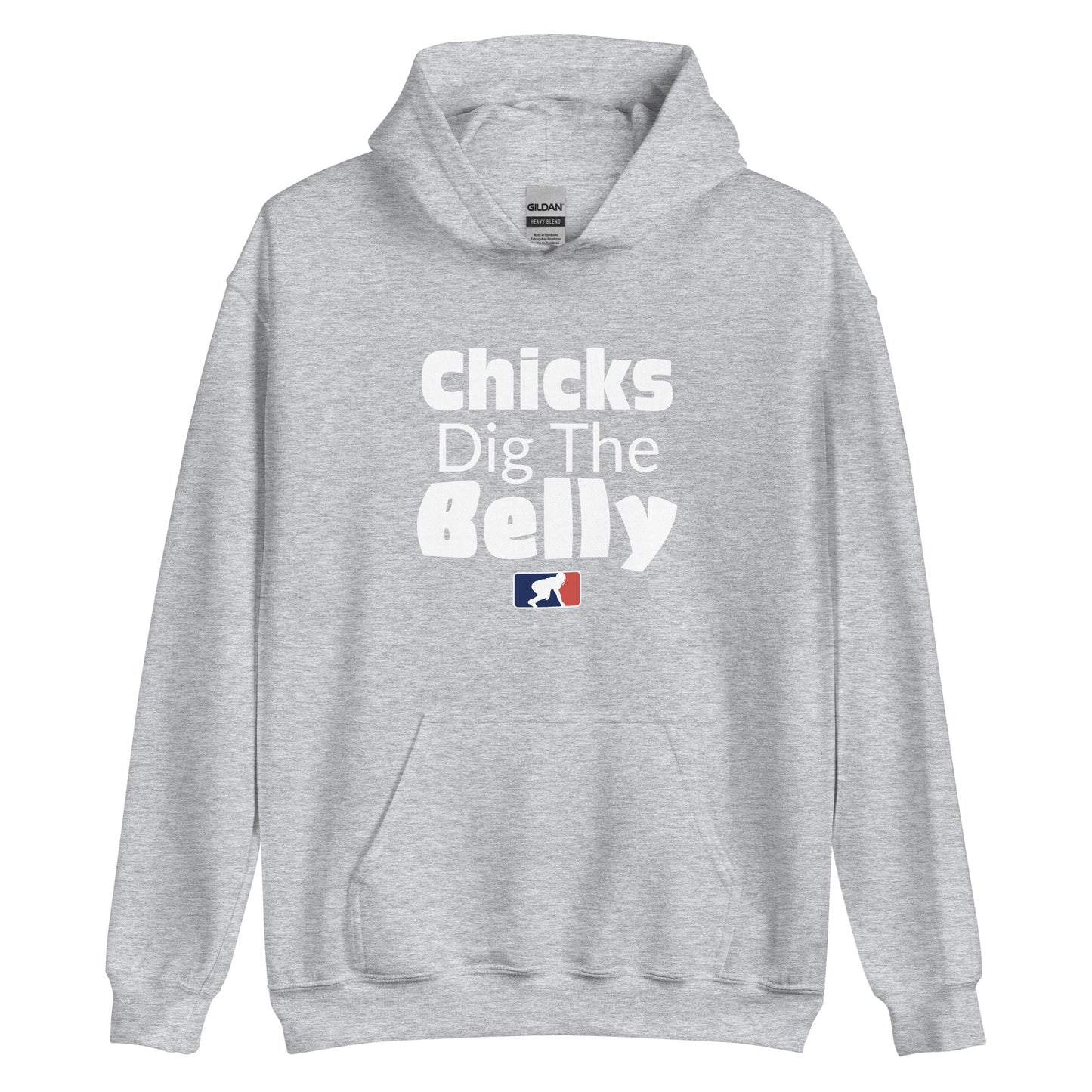 CHICKS DIG THE BELLY - Hoodie