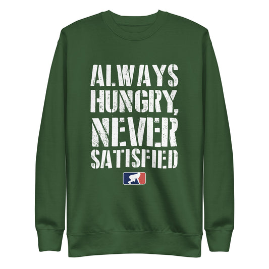 ALWAYS HUNGRY - Crewneck