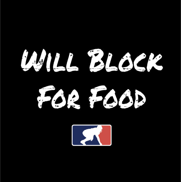 WILL BLOCK FOR FOOD
