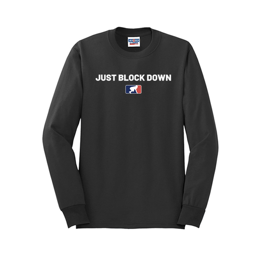 JUST BLOCK DOWN - Long Sleeve T-Shirt