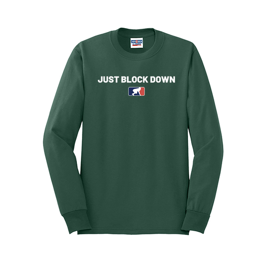 JUST BLOCK DOWN - Long Sleeve T-Shirt