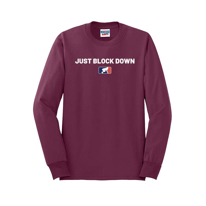 JUST BLOCK DOWN - Long Sleeve T-Shirt