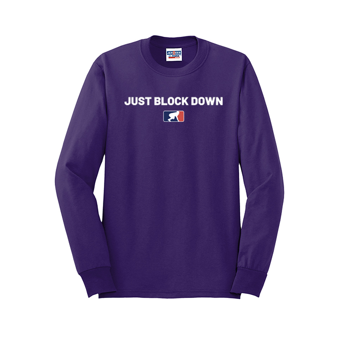 JUST BLOCK DOWN - Long Sleeve T-Shirt