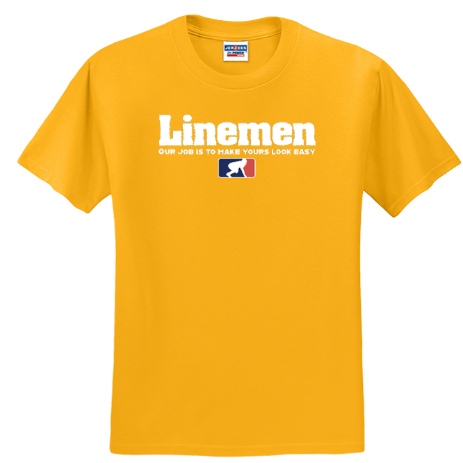 A LINEMANS JOB - T-Shirt