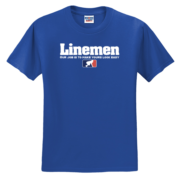 A LINEMANS JOB - T-Shirt