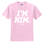I'm Him Graphic Tee (White)