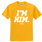 I'm Him Graphic Tee (White)