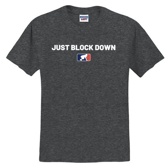 JUST BLOCK DOWN - Heavyweight T-Shirt