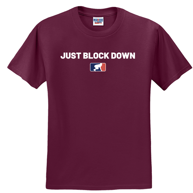 JUST BLOCK DOWN - Heavyweight T-Shirt