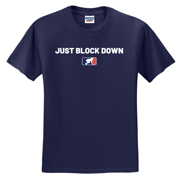 JUST BLOCK DOWN - Heavyweight T-Shirt