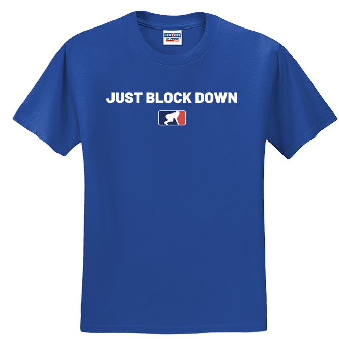 JUST BLOCK DOWN - Heavyweight T-Shirt
