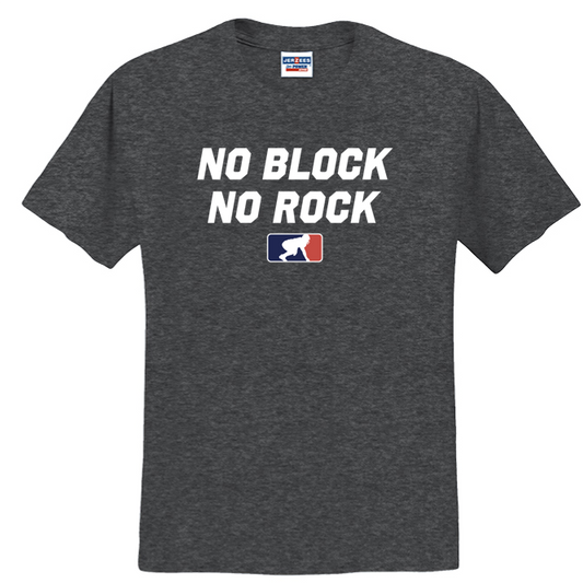 NO BLOCK NO ROCK - T-Shirt