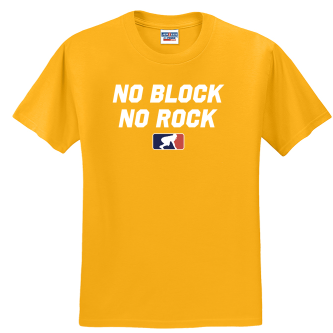 NO BLOCK NO ROCK - T-Shirt