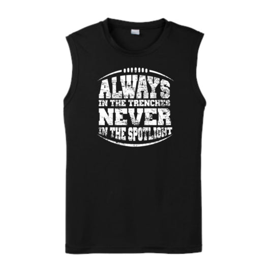 ALWAYS IN THE TRENCHES - Muscle T-Shirt