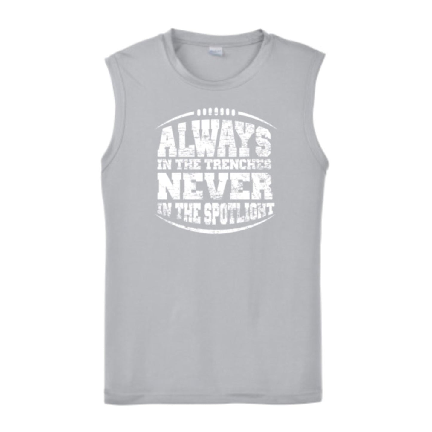 ALWAYS IN THE TRENCHES - Muscle T-Shirt