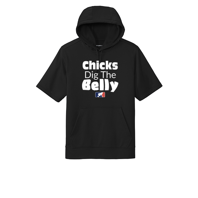 CHICKS DIG THE BELLY - Short Sleeve Hoodie