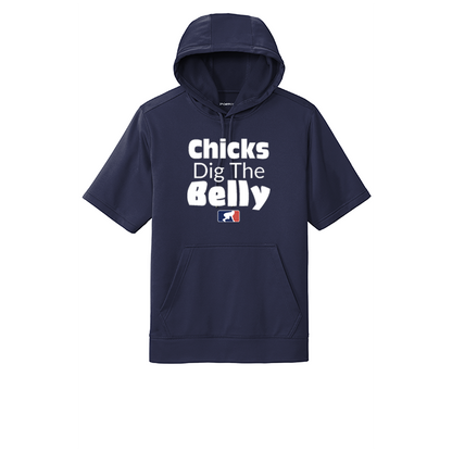 CHICKS DIG THE BELLY - Short Sleeve Hoodie