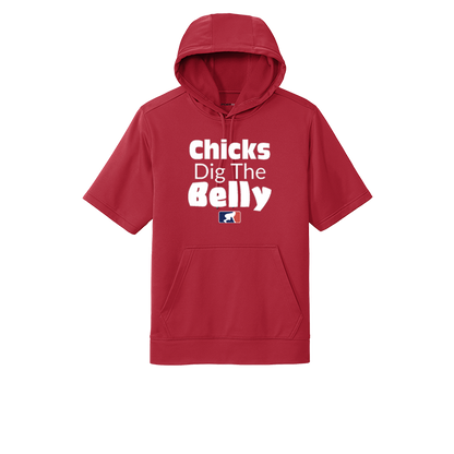 CHICKS DIG THE BELLY - Short Sleeve Hoodie