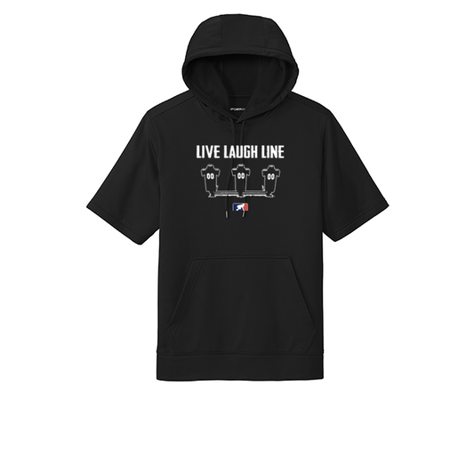 LIVE LAUGH LINE - Short Sleeve Hoodie