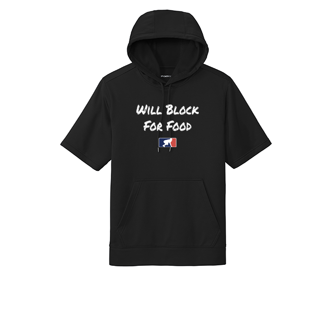 WILL BLOCK FOR FOOD - Short Sleeve Hoodie