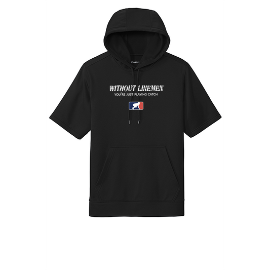 WITHOUT LINEMAN - Short Sleeve Hoodie
