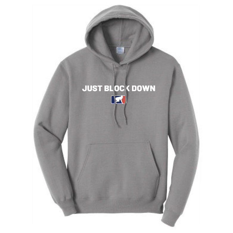 JUST BLOCK DOWN - Hoodie