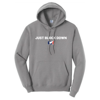JUST BLOCK DOWN - Hoodie