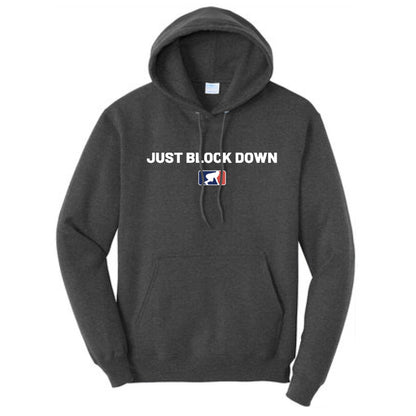 JUST BLOCK DOWN - Hoodie