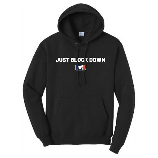 JUST BLOCK DOWN - Heavyweight Hoodie