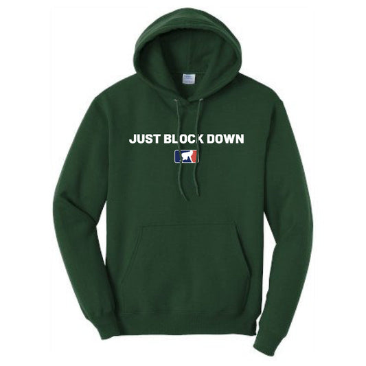 JUST BLOCK DOWN - Heavyweight Hoodie