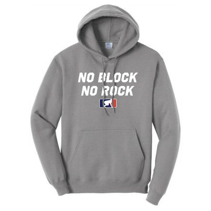 NO BLOCK NO ROCK - Hoodie