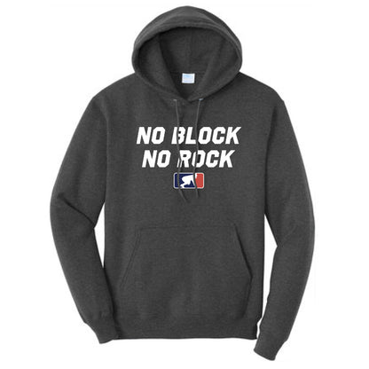 NO BLOCK NO ROCK - Hoodie